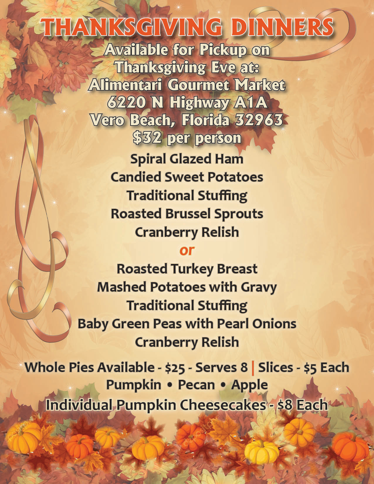 Alimentari Gourmet Market Thanksgiving Dinners available for Pickup on 
													  Thanksgiving Eve $32 per person